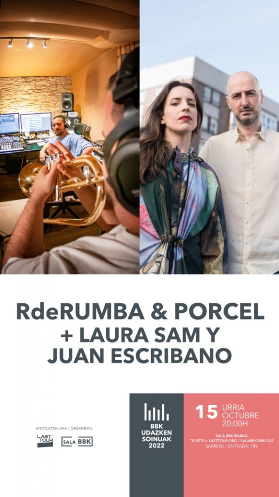 RdeRumba & Porcel + Laura Sam y Juan Escribano Udazken Soinuak